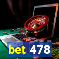 bet 478